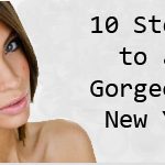 10 Steps to a Beautiful New You