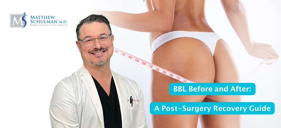 BBL Before And After A Post Surgery Recovery Guide