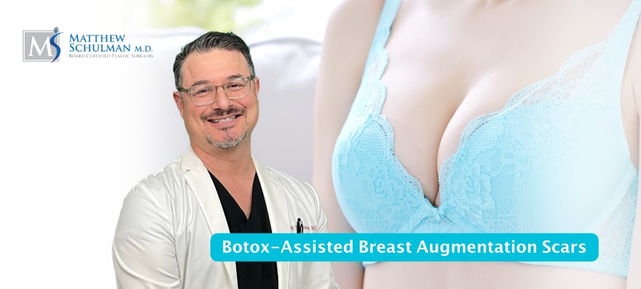 Botox-Assisted Breast Augmentation Scars