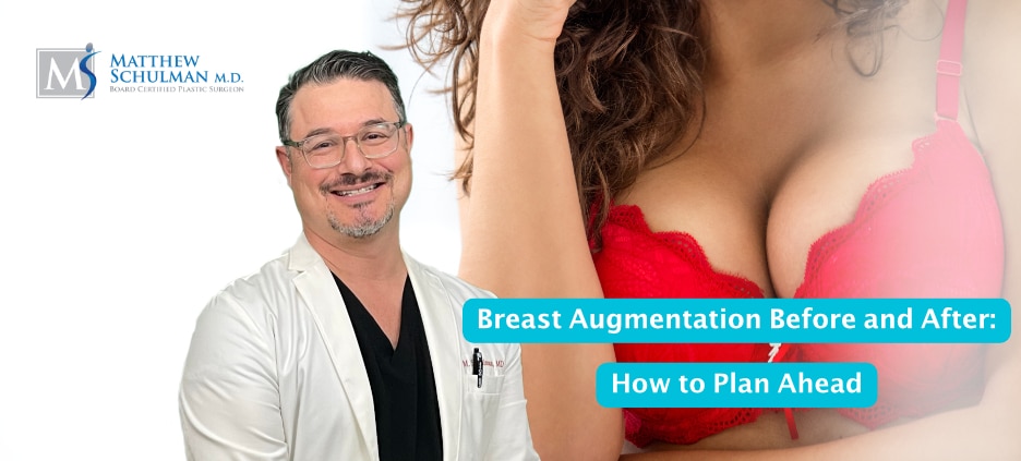 Breast Augmentation Before And After How To Plan Ahead