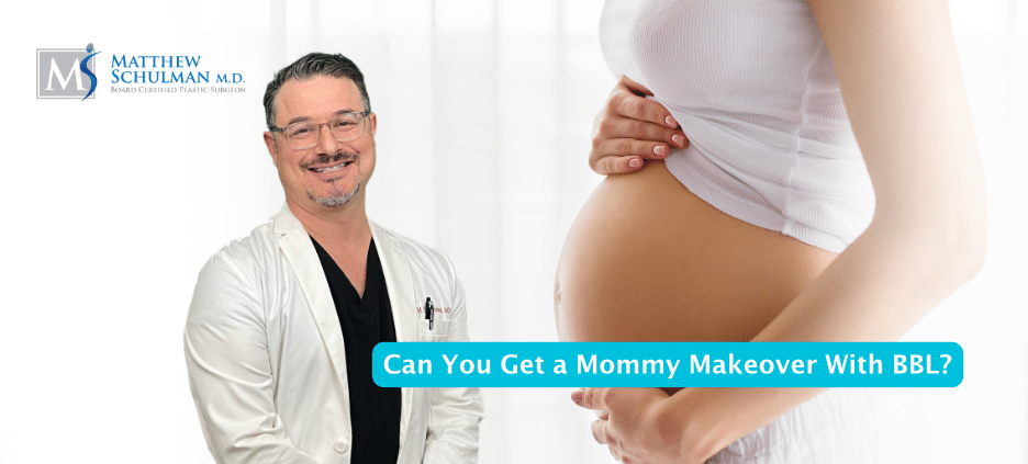 Can You Get A Mommy Makeover With BBL