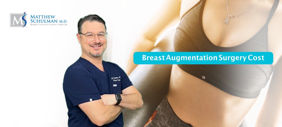Cost of breast augmentation surgery