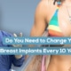 Do You Need to Change Your Breast Implants Every 10 Years Dr Schulman
