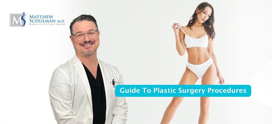 Guide To Plastic Surgery Procedures