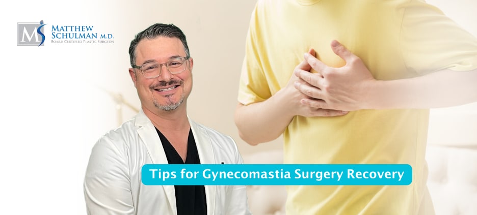 Gynecomastia Surgery Recovery