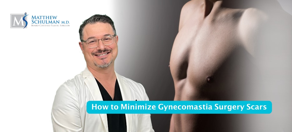 Gynecomastia Surgery Scars