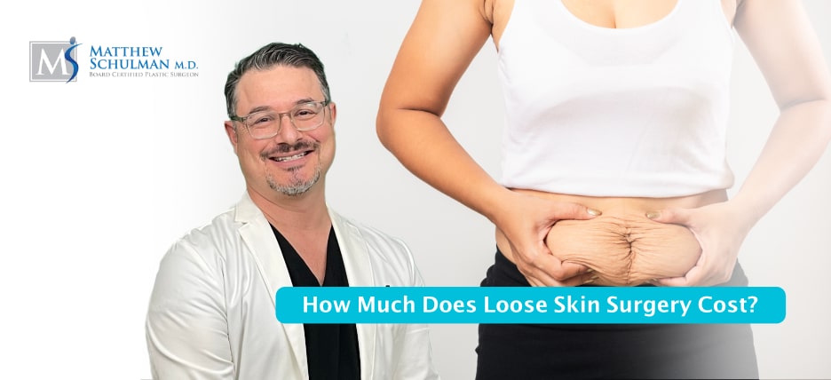 How Much Does Loose Skin Surgery Cost