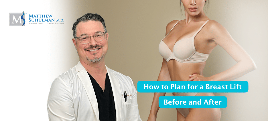 How To Plan For A Breast Lift Before And After