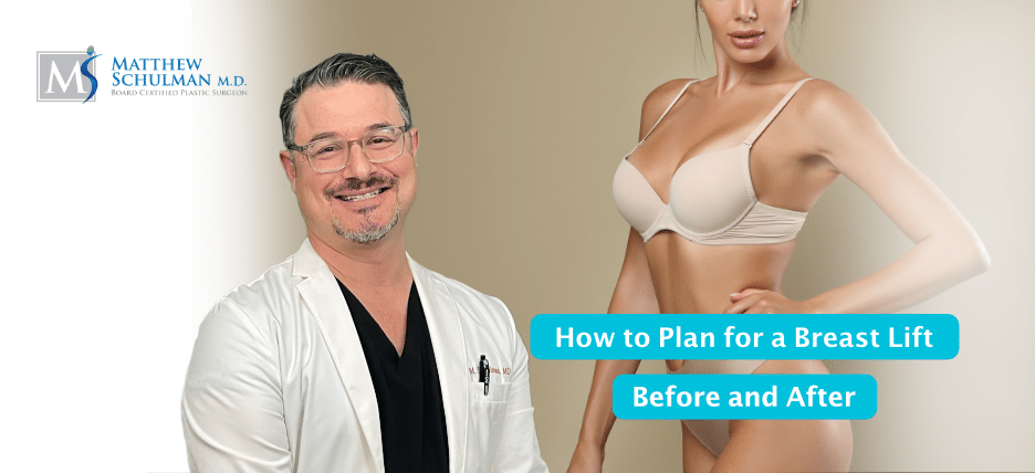 How To Plan For A Breast Lift Before And After