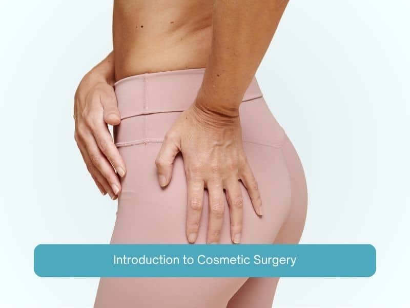 Introduction to Cosmetic Surgery