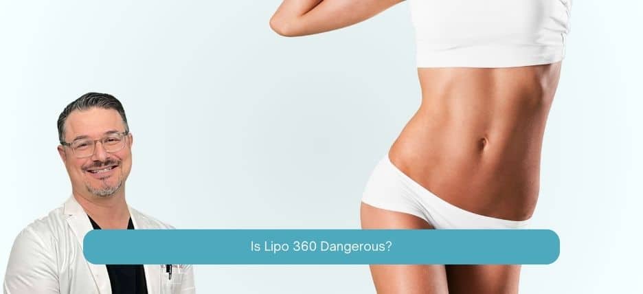 Is Lipo 360 Dangerous