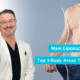 Male Liposuction Top 3 Body Areas To Get Done