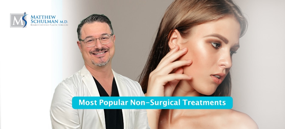 Most Popular Non-Surgical Treatments