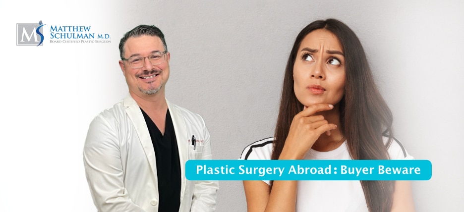 Plastic Surgery Abroad Buyer Beware