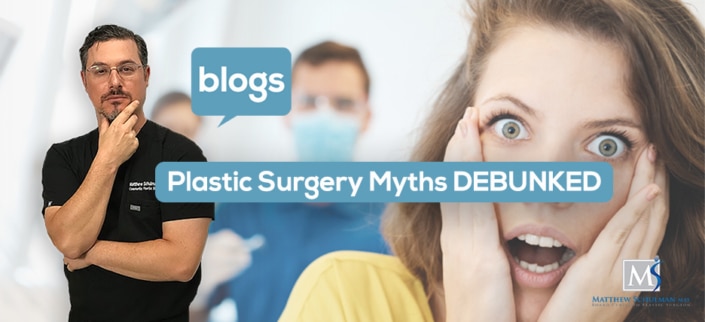 Plastic Surgery Myths Debunked
