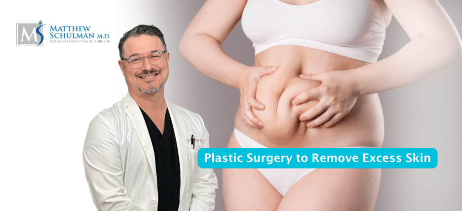 Plastic Surgery To Remove Excess Skin