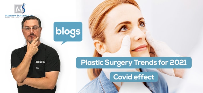 Plastic Surgery Trends for 2021 Covid effect