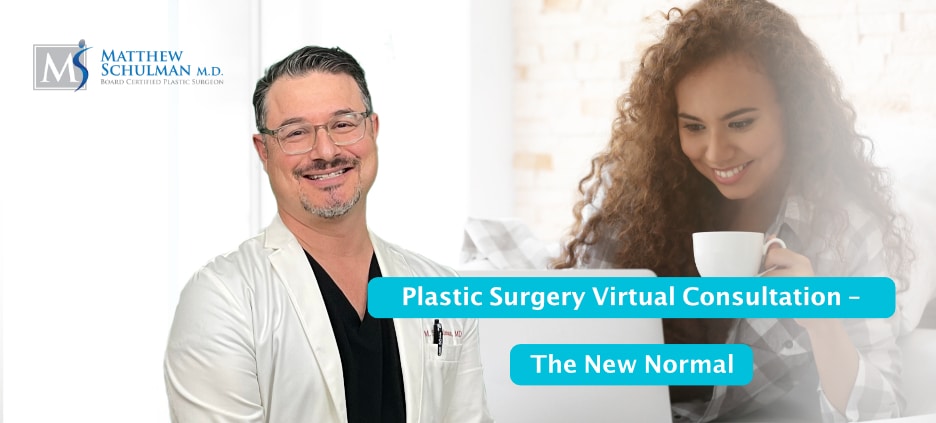 Plastic Surgery Virtual Consultation The New Normal