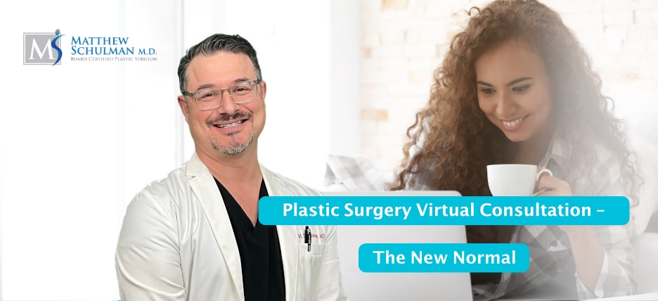 Plastic Surgery Virtual Consultation The New Normal