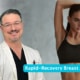 The Rapid Recovery Breast Augmentation