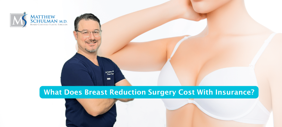 What Does Breast Reduction Surgery Cost With Insurance