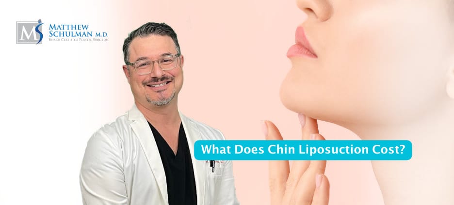 What Does Chin Liposuction Cost