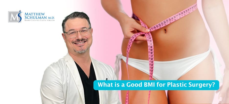What Is A Good BMI For Plastic Surgery