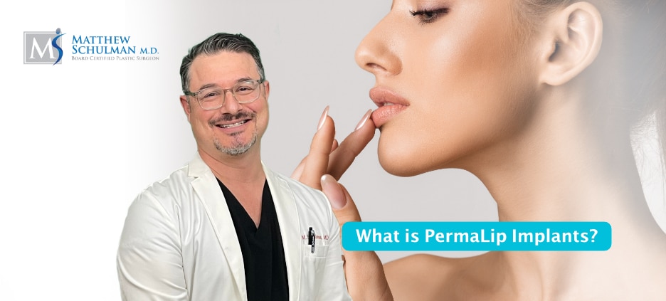What Is PermaLip Implants