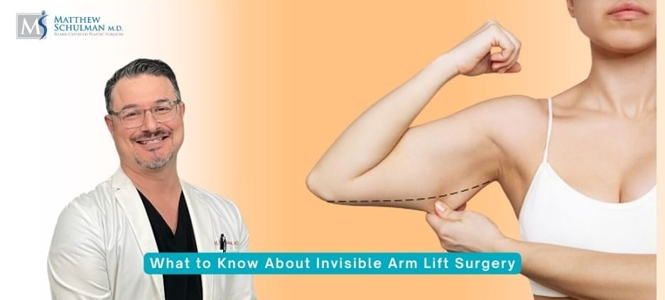 What to Know About Invisible Arm Lift Surgery
