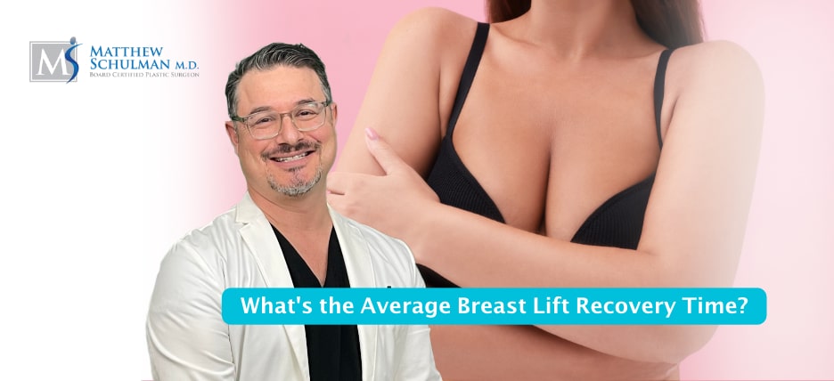 Whats The Average Breast Lift Recovery Time