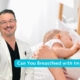 can you still breastfeed with implants?